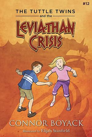 The Tuttle Twins and the Leviathan Crisis by Connor Boyack