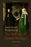 The History Of Human Marriage by Edvard Westermarck