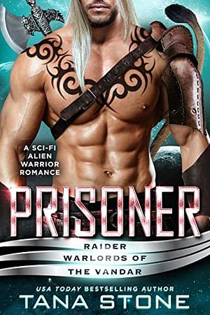 Prisoner by Tana Stone