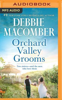 Orchard Valley Grooms: Valerie, Stephanie by Debbie Macomber