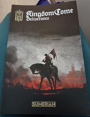 Kingdom Come: Deliverance by Brett Murphy