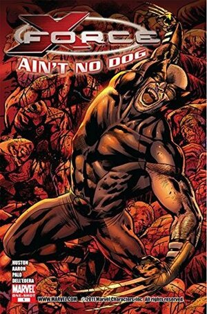 X-Force: Ain't No Dog #1 by Werther Dell'Edera, Jason Aaron, Antonio Fuso, Charlie Huston, Jefte Palo, Bryan Hitch