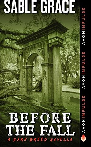 Before the Fall: A Dark Breed Novella by Sable Grace