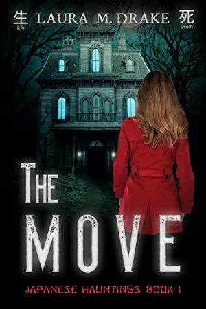 The Move by Laura M. Drake