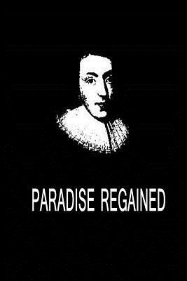 Paradise Regained by John Milton