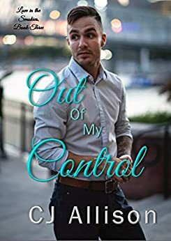 Out of My Control by C.J. Allison