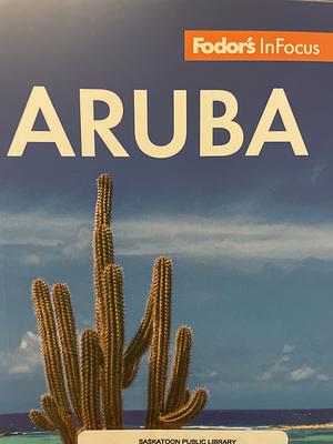 Fodor's Infocus Aruba by Fodor's Travel Guides