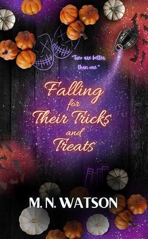 Falling For Their Tricks and Treats by M.N. Watson, M.N. Watson