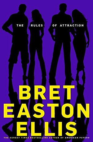 The Rules of Attraction by Bret Easton Ellis