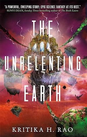 The Unrelenting Earth by Kritika H. Rao