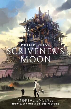 Scrivener's Moon by Philip Reeve