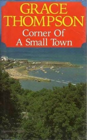 Corner of a Small Town by Grace Thompson