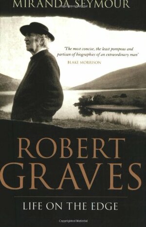 Robert Graves by Miranda Seymour