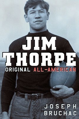 Jim Thorpe: Original All-American by Joseph Bruchac