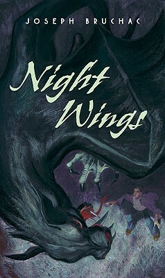 Night Wings by Sally Wern Comport, Joseph Bruchac