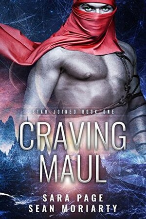 Craving Maul by Sean Moriarty, Sara Page