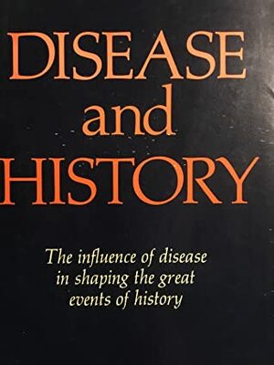 Disease & History by Frederick F. Cartwright