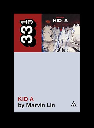 Radiohead's Kid A by Marvin Lin