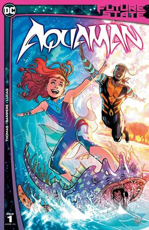 Future State: Aquaman #1 by Brandon Thomas