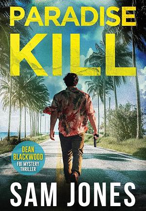 Paradise Kill by Sam Jones