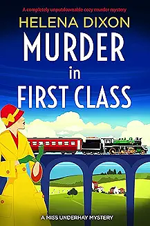 Murder in First Class by Helena Dixon