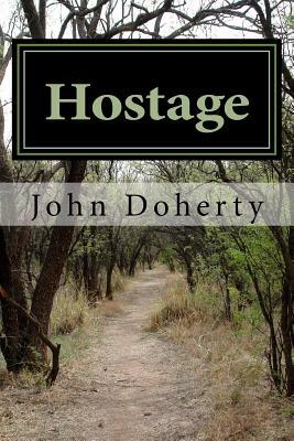 Hostage by John Doherty