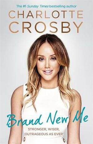 Brand New Me by Charlotte Crosby