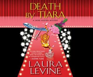 Death by Tiara: A Jane Austen Mystery by Laura Levine