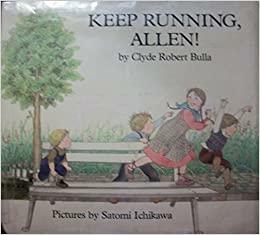 Keep Running, Allen! by Clyde Robert Bulla