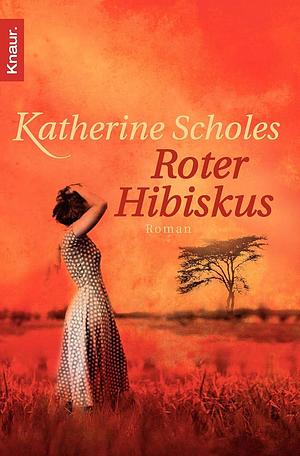 Roter Hibiskus by Katherine Scholes