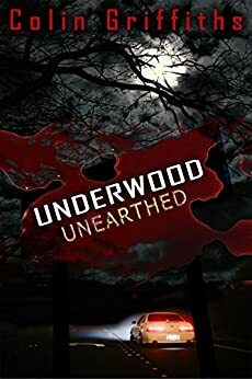 Underwood Unearthed by Colin Griffiths