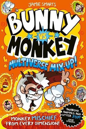 Bunny Vs Monkey: Multiverse Mix-up by Jamie Smart