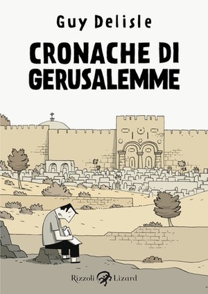 Cronache di Gerusalemme by Guy Delisle