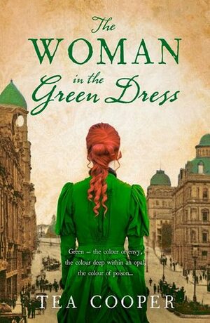 The Woman in the Green Dress by Tea Cooper