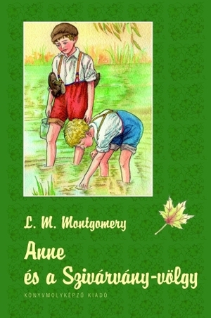 Anne és a Szivárvány-völgy by L.M. Montgomery