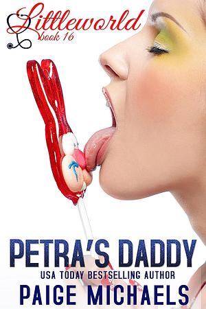 Petra's Daddy by Paige Michaels