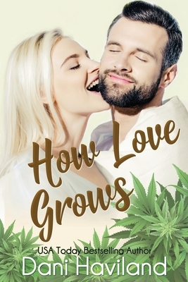 How Love Grows by Dani Haviland