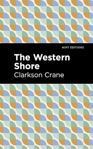 The Western Shore by Clarkson Crane