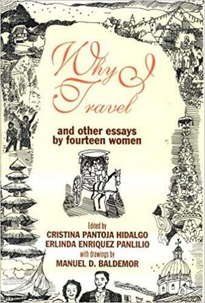 Why I Travel and Other Essays by Fourteen Women by Cristina Pantoja-Hidalgo, Erlinda Enriquez Panlilio