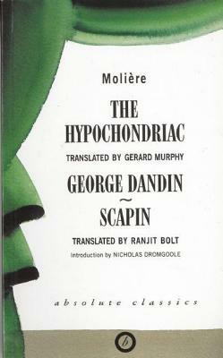 The Hypochondriac and Other Plays by Molière