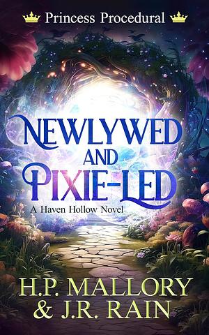 Newlywed and Pixie-Led by J.R. Rain, H.P. Mallory