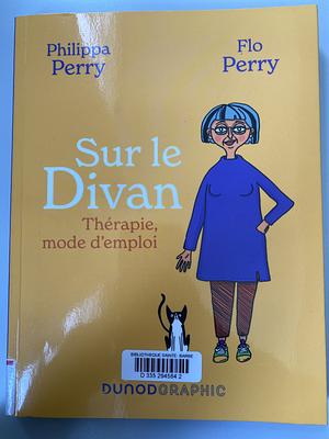 Sur le divan: thérapie, mode d'emploi by Junko Graat, Philippa Perry