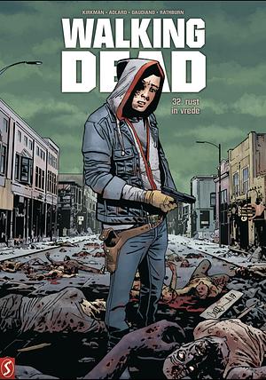 The Walking Dead, Vol. 32: rust in vrede by Charlie Adlard, Cliff Rathburn, Robert Kirkman, Stefano Gaudiano