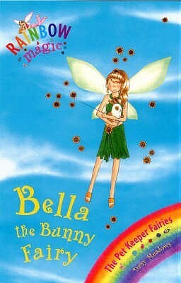 Bella The Bunny Fairy by Georgie Ripper, Daisy Meadows