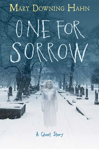 One for Sorrow: A Ghost Story by Mary Downing Hahn