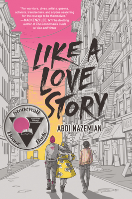 Like a Love Story by Abdi Nazemian