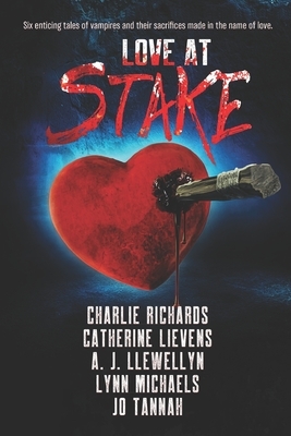 Love At Stake by Jo Tannah, Catherine Lievens, Lynn Michaels