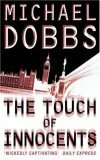 The Touch of Innocents by Michael Dobbs