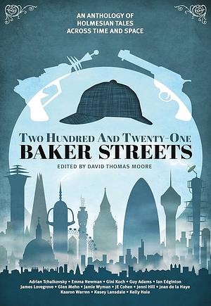 Two Hundred and Twenty-One Baker Streets by David Thomas Moore