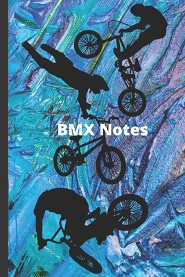 BMX Notes by Sabrina Cochran